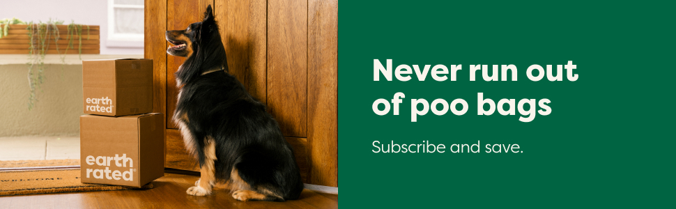 Subscribe and save to never run out of poo bags